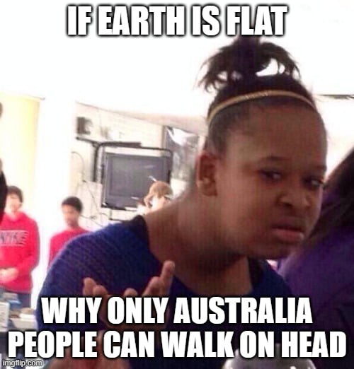 Flat earthers deserve flat tetten