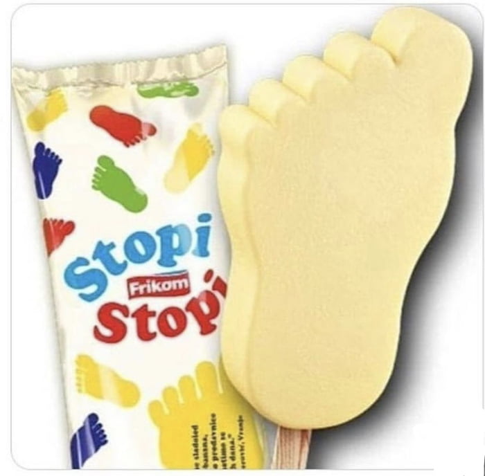 Just a reminder tha Yugoslavia had a foot shaped ice cream