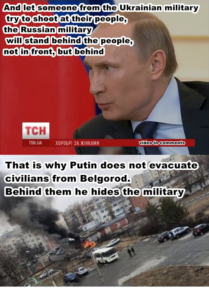 That is why Putin does not evacuate civilians from Belgorod.