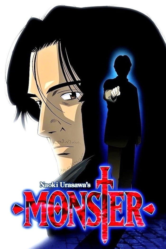 Monster (2004) - A literal masterpiece. No super powers, no 