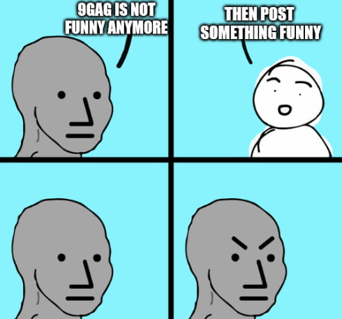 9GAG iS nOt FuNnY aNyMoRe Image