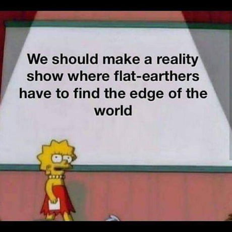 Flat-Earthers FTW