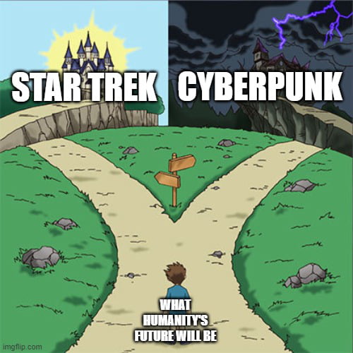 I'd say not only is Cyberpunk much more likely, but the futu