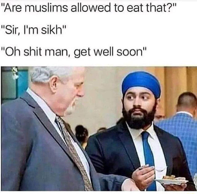 That's some sikh move...